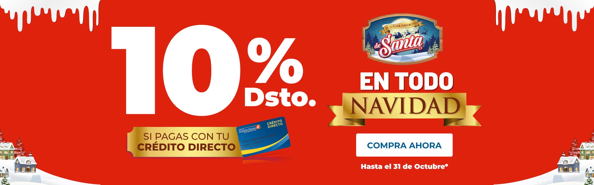 Navidad 10% Dcto. si pagas con tú CRÉDITO DIRECTO